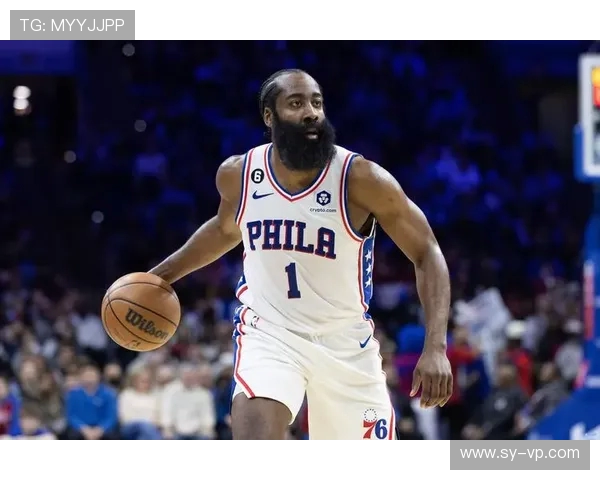 哈登状态骤降引发76人续约犹豫四年一亿六千万计划面临挑战